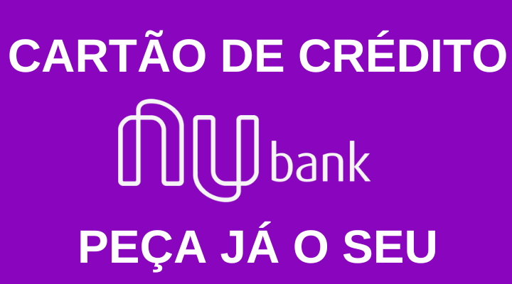 cartão de crédito nubank